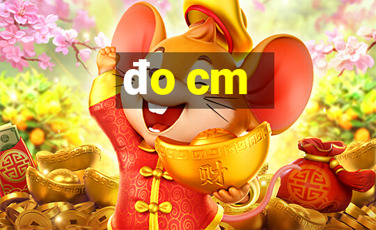 đo cm