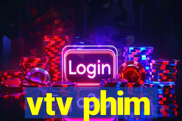 vtv phim