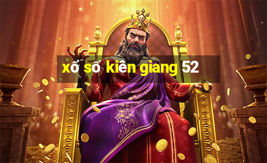 xổ số kiên giang 52