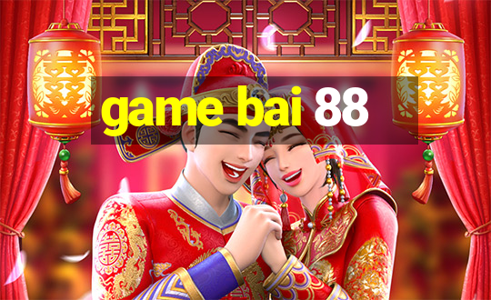 game bai 88