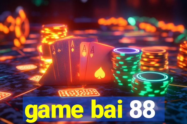 game bai 88