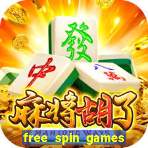 free spin games win money