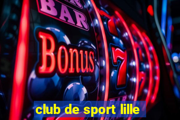 club de sport lille