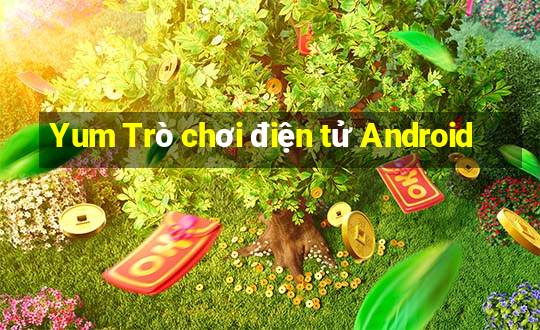 Yum Trò chơi điện tử Android