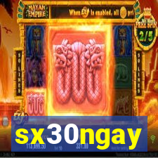 sx30ngay