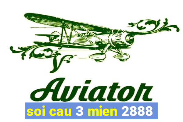 soi cau 3 mien 2888