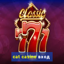 cat casino вход