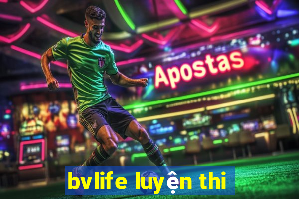 bvlife luyện thi