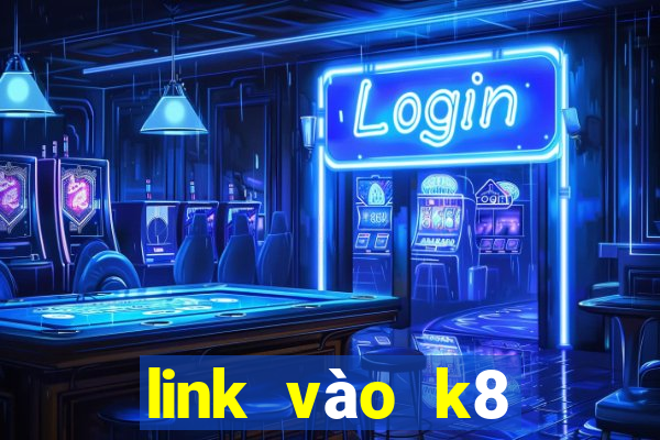 link vào k8 không bị chặn