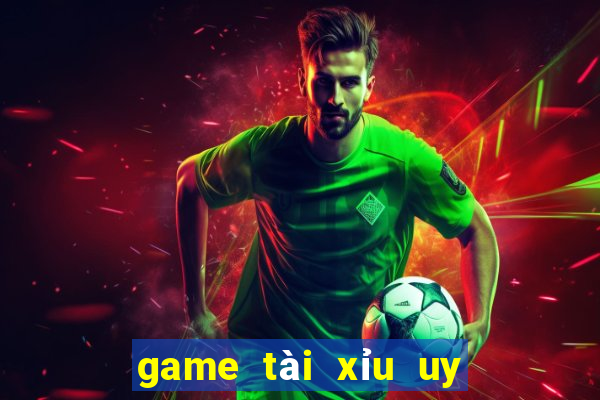 game tài xỉu uy tín 2021