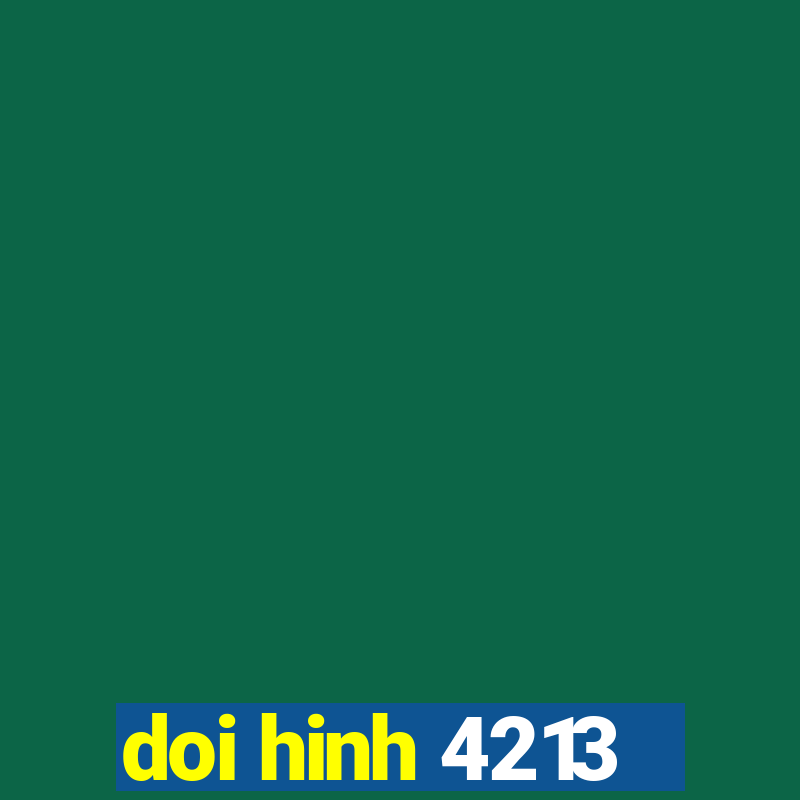 doi hinh 4213