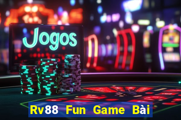 Rv88 Fun Game Bài 3 Cây Đổi Thưởng