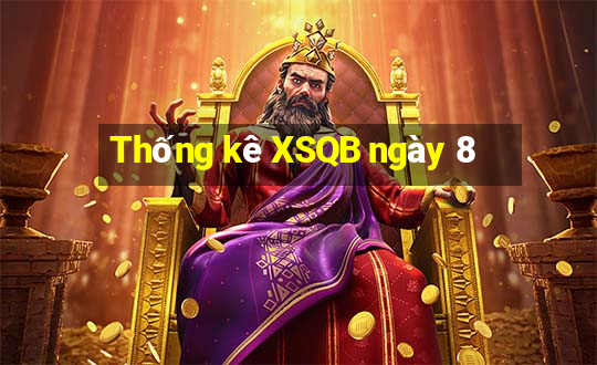 Thống kê XSQB ngày 8