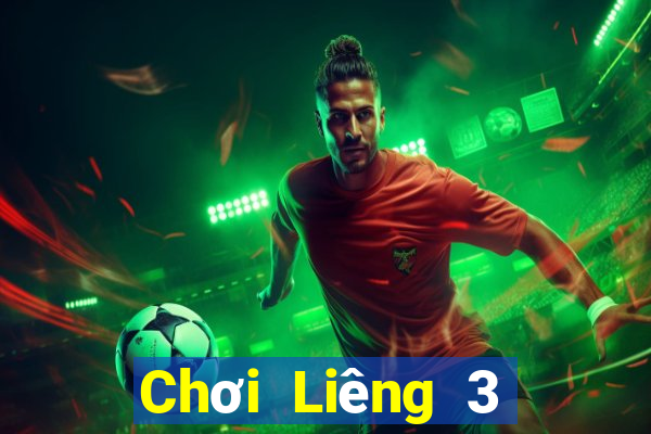 Chơi Liêng 3 cây online