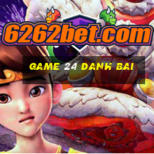 game 24 danh bai