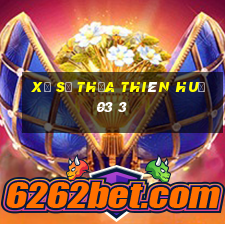 xổ số thừa thiên huế 03 3