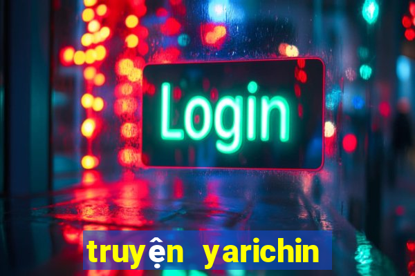 truyện yarichin bitclub club