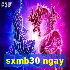 sxmb30 ngay