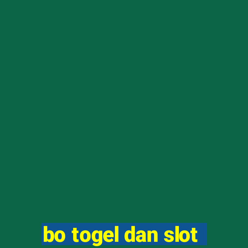 bo togel dan slot