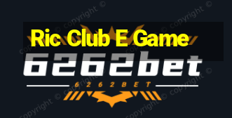 Ric Club E Game