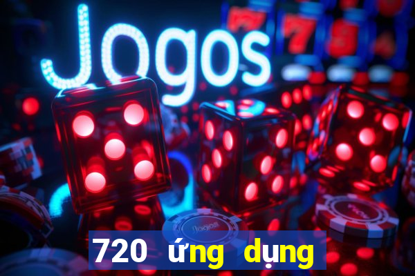 720 ứng dụng xổ số tải về