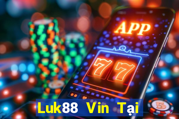 Luk88 Vin Tại Game Bài B52 Đổi Thưởng