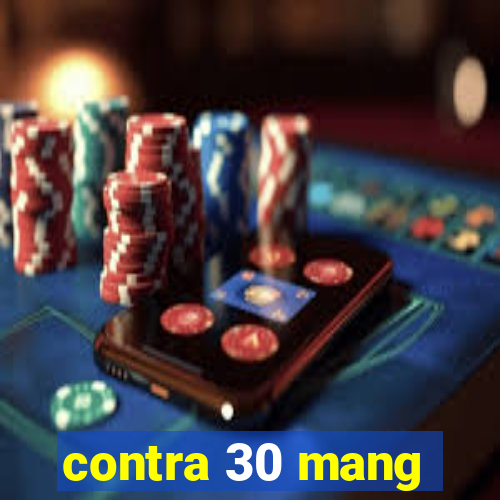 contra 30 mang