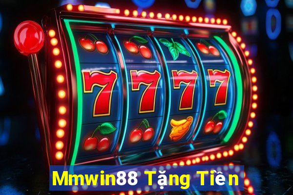 Mmwin88 Tặng Tiền