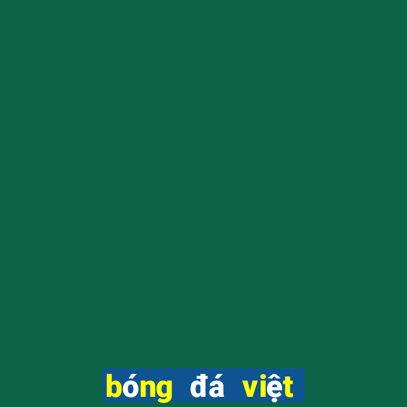 bóng đá việt nam và myanmar