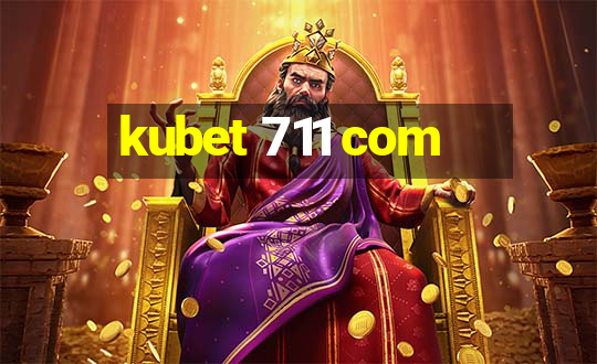 kubet 711 com