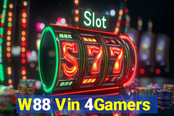 W88 Vin 4Gamers