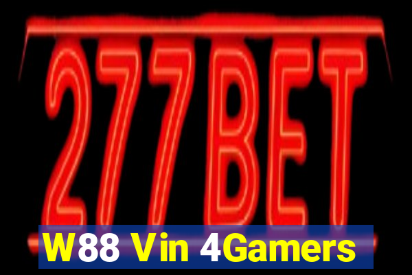 W88 Vin 4Gamers