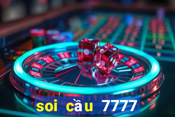 soi cầu 7777 ngày hôm nay