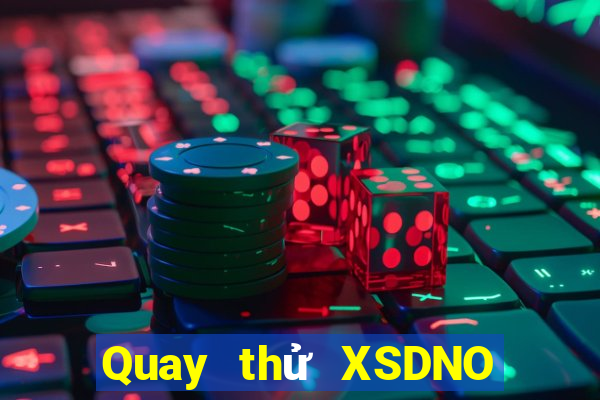 Quay thử XSDNO ngày 22