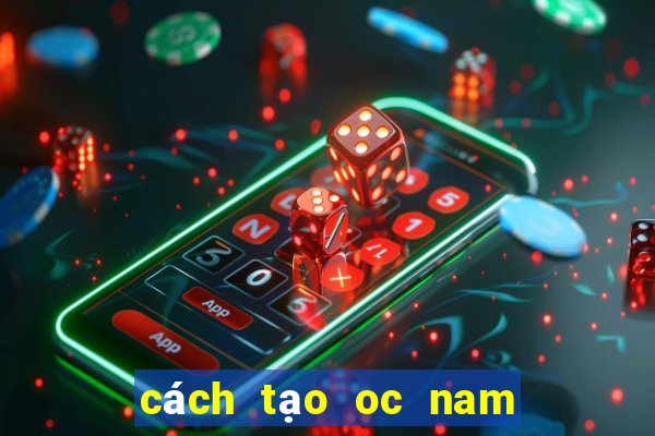 cách tạo oc nam gacha club