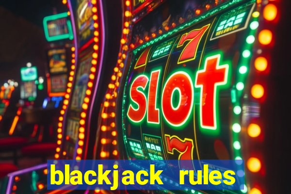 blackjack rules dealer bust