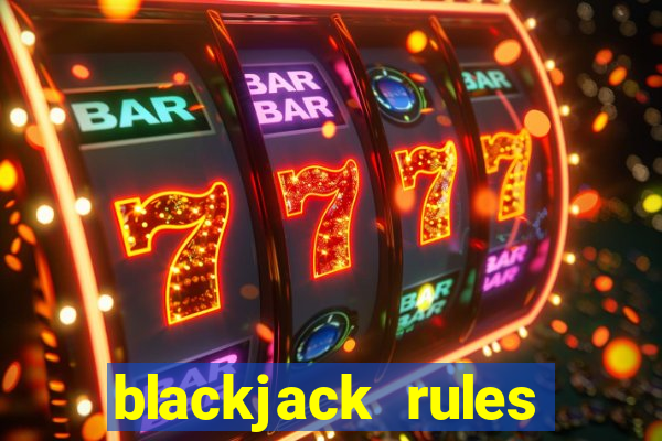 blackjack rules dealer bust