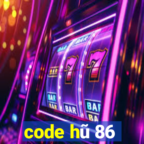 code hũ 86