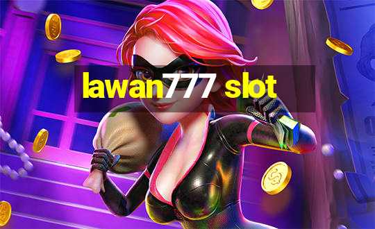 lawan777 slot