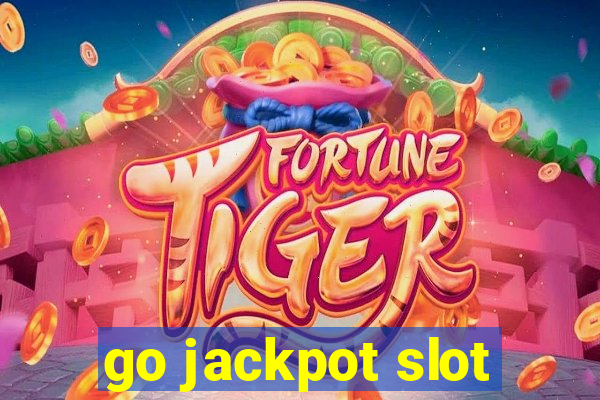 go jackpot slot