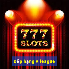 xếp hạng v league