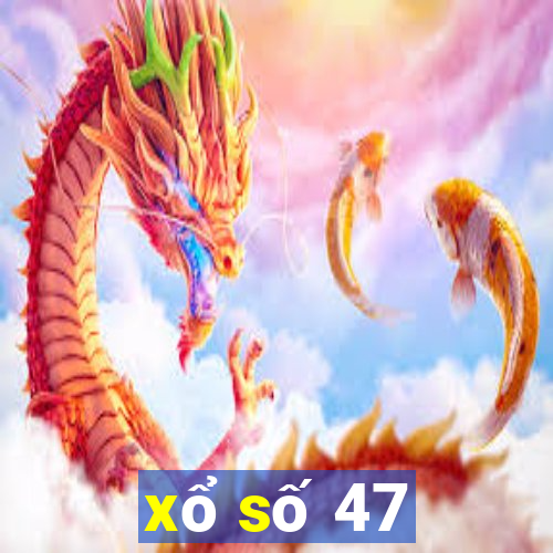 xổ số 47