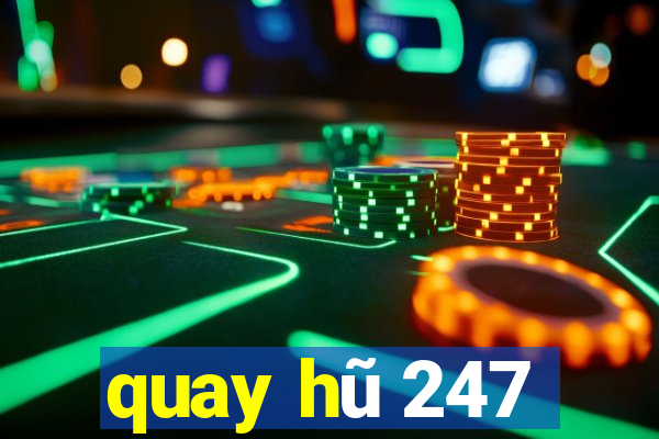 quay hũ 247