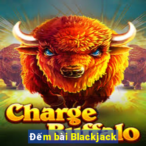 Đếm bài Blackjack