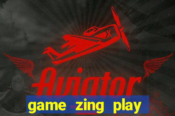 game zing play mậu binh