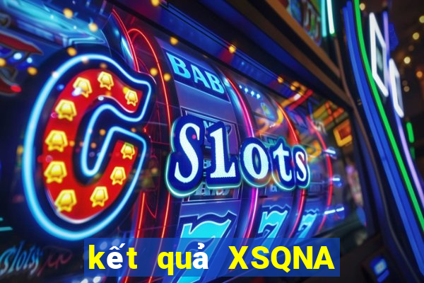 kết quả XSQNA ngày 16