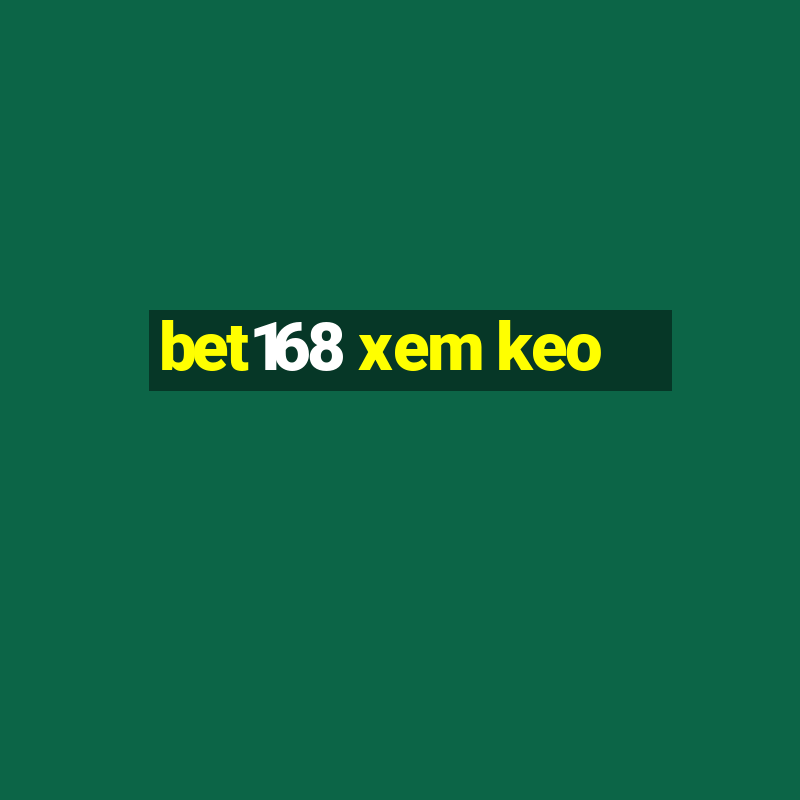 bet168 xem keo