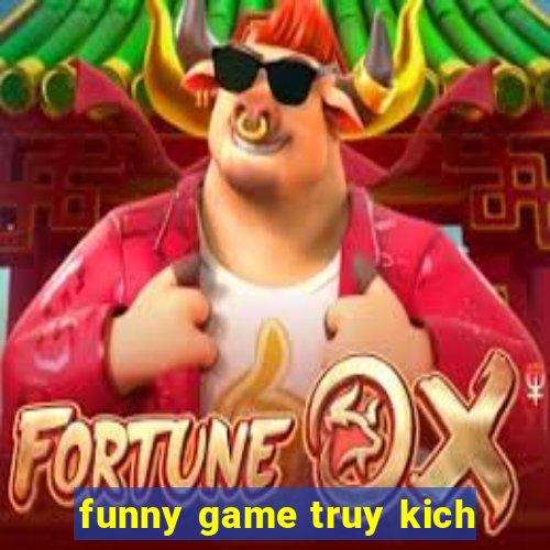 funny game truy kich