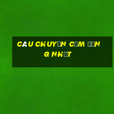 câu chuyện cảm động nhất