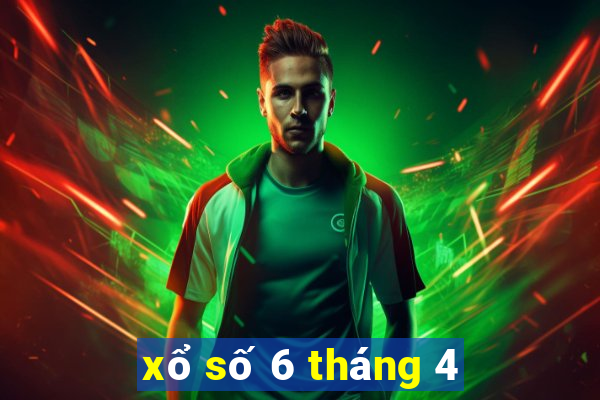 xổ số 6 tháng 4